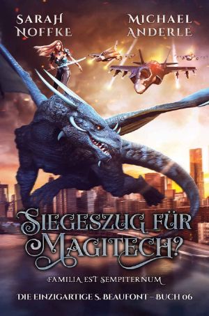 [Einzigartige S. Beaufont 06] • Siegeszug für Magitech?